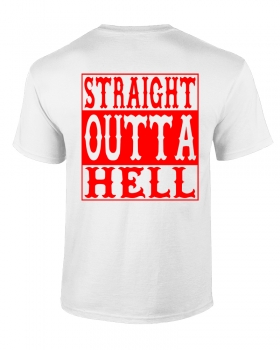 T-Shirt: STRAIGHT OUTTA HELL - Weiss
